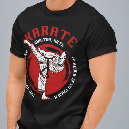 KARATE - You Just Got Better Martial Arts It Neither Get's Easier