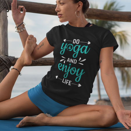 Do yoga and enjoy life